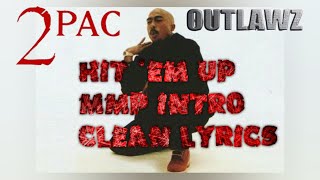 2Pac  Hit Em Up MMP IntroClean LyricsHigh Quality Remastered 4K [upl. by Mingche]