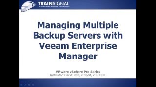 07 Managing back up Servers woth Veeam Enterprise Manager [upl. by Drofwarc]