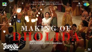 Making of Dholida  Gangubai Kathiawadi  Sanjay Leela Bhansali  Alia Bhatt  Behind The Scenes [upl. by Sturges]