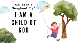 I Am a Child of God  LDS Primary SingaLong [upl. by Nimrak]