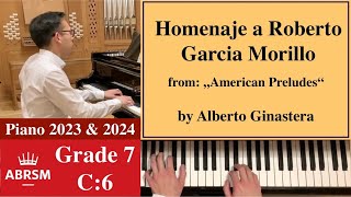 ABRSM Piano 20252026 Grade 7 C6 Ginastera Homenaje a Roberto Garcia Morillo American Preludes [upl. by Mckinney]