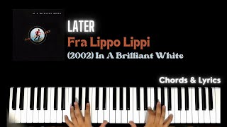 Later Fra Lippo Lippi  Piano Tutorial with Chords [upl. by Cloris]