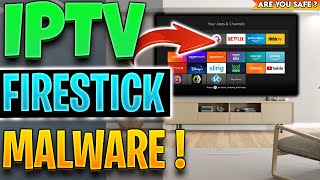 🔴 FIRESTICK EMERGENCY IPTV MALWARE WARNING [upl. by Feltie477]