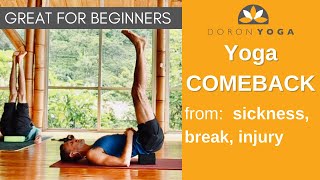 Yoga after a Break Sickness Injury  Come Back to Your Practice with Doron Yoga Recovery Class [upl. by Esme]