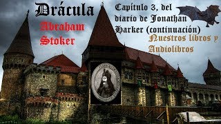 Audiolibro Drácula Capítulo 3 de Abraham Stoker con letra [upl. by Clemente365]