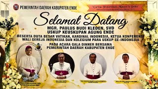 GALA DINNER PEMKAB ENDE BERSAMA KARDINAL KETUA KWI USKUP TERPILIH DAN PARA USKUP SEINDONESIA [upl. by Shamus]