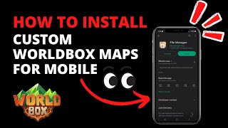 How To Install Custom WorldBox Maps for Mobile  WorldBox 0211 [upl. by Mellisent]