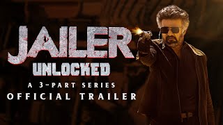 Jailer Unlocked Trailer  From Aug 16 on Sun NXT  Superstar Rajinikanth  Nelson  Anirudh [upl. by Kendry]