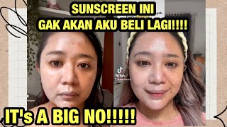 WORST SUNSCREEN INI SUNSCREEN YANG GAK AKAN AKU BELI LAGI [upl. by Ilrak]