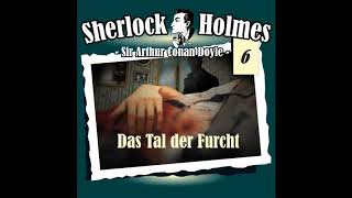 Sherlock Holmes Die Originale  Fall 06 Das Tal der Furcht Komplettes Hörspiel [upl. by Atteiluj]