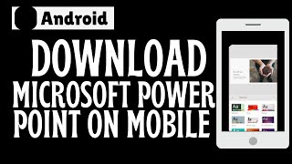 How to download Microsoft power point on mobile [upl. by Kondon]