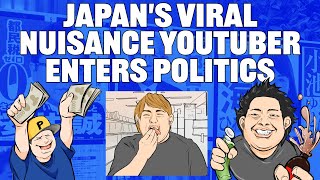 Japans Most Viral Nuisance YouTuber Runs for Political Office [upl. by Glaab242]