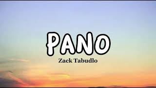 Zack Tabudlo  PANO Lyrics [upl. by Amersham289]