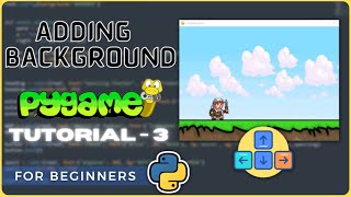 Pygame Tutorial 3  Adding Background Image using Python  Create your own games using Python [upl. by Orion]