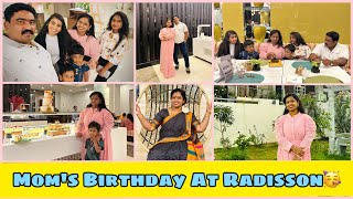 Mom’s Birthday Celebration at Radisson Blu🥳Family Fun vlog😍SPURTHI VLOGS [upl. by Aneekas]