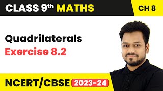 Quadrilaterals  Exercise 82  Class 9 Maths Chapter 8  CBSE [upl. by Lleira]