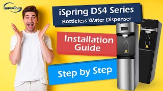 iSpring DS4 Series Water Filter Dispenser DIY Installation and Filter Replacement  Step by Step [upl. by Nayhr932]