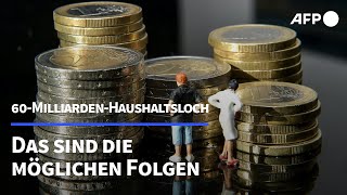 60MilliardenHaushaltsloch Die möglichen Folgen  AFP [upl. by Neehs]