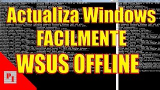 ♻️ 🪟 Actualizar WINDOWS correctamente WSUS OFFLINE [upl. by Reifel]