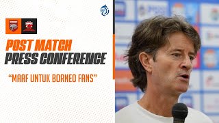 Post Match PressCon  Sedih amp Kecewa Tapi Ada Dua Pertandingan yang Wajib Dituntaskan [upl. by Arron]