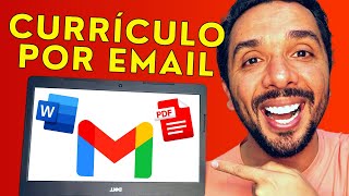 COMO ENVIAR CURRÍCULO POR EMAIL DO JEITO CERTO Exemplo Prático E Atualizado 2022 [upl. by Nettle519]