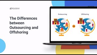 Outsourcing vs Offshoring Key Differences Pros amp Cons [upl. by Deana]