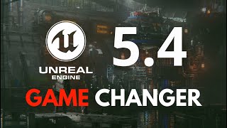 Unreal Engine 54  The Ultimate Game Changer [upl. by Ainahs]