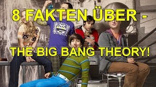 8 GEILE FAKTEN ÜBER THE BIG BANG THEORY [upl. by Teak]