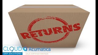 Acumatica handling Returns RMAs [upl. by Ranite]