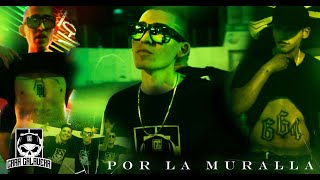 CARA CALAVERA  POR LA MURALLA FT KALA 664 amp ROJO LD video Official [upl. by Notsa]