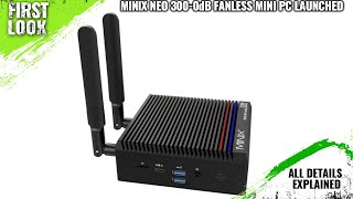 MINIX NEO 3000dB Fanless Mini PC Launched With Intel N300 Processor  Explained All Spec Features [upl. by Ahsikal]