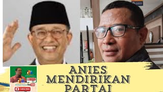 Anies Mendirikan PartaiAnies BaswedanGregorius Sahdananiesbaswedan [upl. by Macmahon]