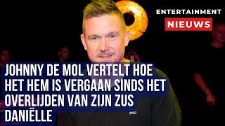 Johnny de Mol deelt zijn ervaringen na verlies zus Daniëlle [upl. by Colas325]