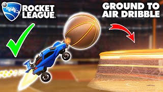 The COMPLETE Guide on How to Air Dribble in Rocket League [upl. by Aduh]