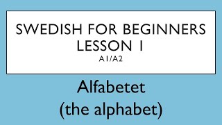 Swedish for beginners Lesson 1 A1A2  Svenska för nybörjare  Lektion 1 [upl. by Pinkerton]