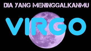 VIRGO  Dia yang meninggalkanmu [upl. by Oecam]