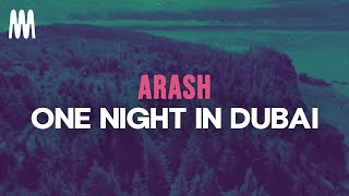 Arash  One Night in Dubai Lyrics [upl. by Milda329]