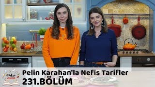 Pelin Karahanla Nefis Tarifler 231 Bölüm  5 Kasım 2018 [upl. by Radburn734]