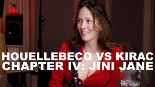 Houellebecq vs Kirac IV The Muse  Jini Jane ENG subs [upl. by Leasim685]