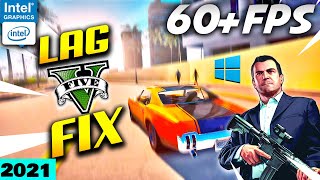 Best GTA V lag and stutter fix 2021Windows10 optimisation for GTA VPLAY 60fps in intelhd graphics [upl. by Lannie]