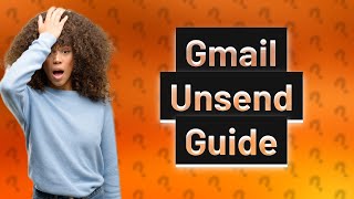 How do you Unsend an email in Gmail app [upl. by Nomit882]