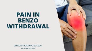 Benzo Withdrawal Pain [upl. by Eyahc]