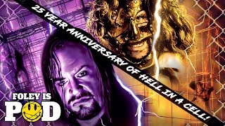 25th Anniversary Of Hell In A Cell Special Foley Is Pod [upl. by Haleemaj958]