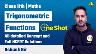 Trigonometric Functions One Shot  Class 11th Maths NCERT Solution By Ushank Sir Science and Fun [upl. by Wertheimer382]