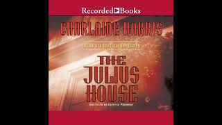 The Julius House Audiobook by Charlaine Harris [upl. by Kaitlin]