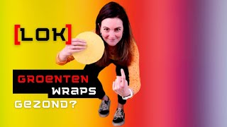 Groentewraps ongezond [upl. by Lordan]