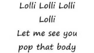 Lolli Lolli Pop That Body  Three Six Mafia Lyrics [upl. by Ladnor]