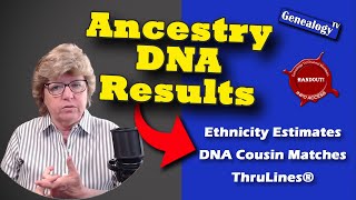 AncestryDNAR Results Tutorial  How to Use Ethnicity Estimates DNA Cousin Matches amp ThruLines [upl. by Denni627]