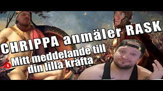 CHRIPPA förtals anmäler RASK  mitt meddelande till din lilla kräfta [upl. by Earlene940]