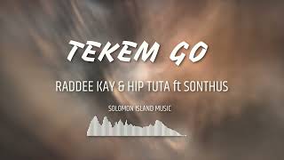 Tekem goRaddee Kay amp Hiptuta Bwoy Ft Sonthus Official audio 2023 [upl. by Mildrid]